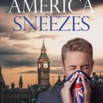 When America Sneezes by Jim Gray