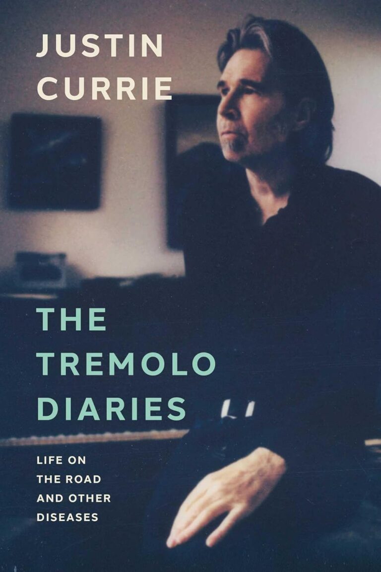 The Tremolo Diaries by Justin Currie